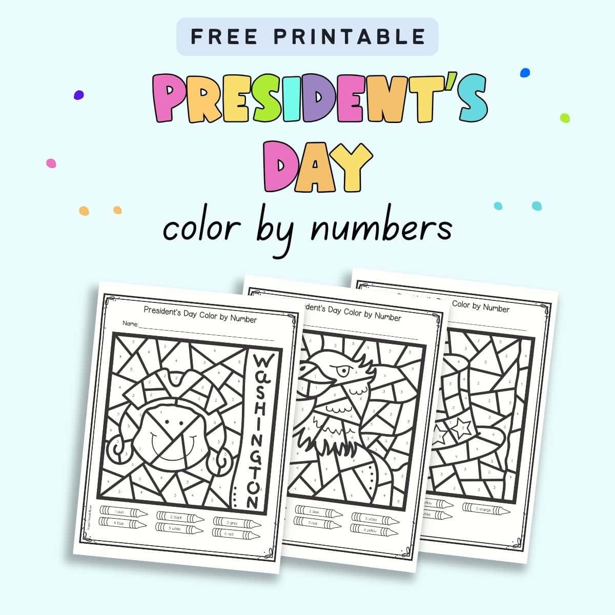 Free Printable President S Day Color By Number Worksheets The Artisan Life Fun Presidents Day Counting Worksheet Made By Teachers